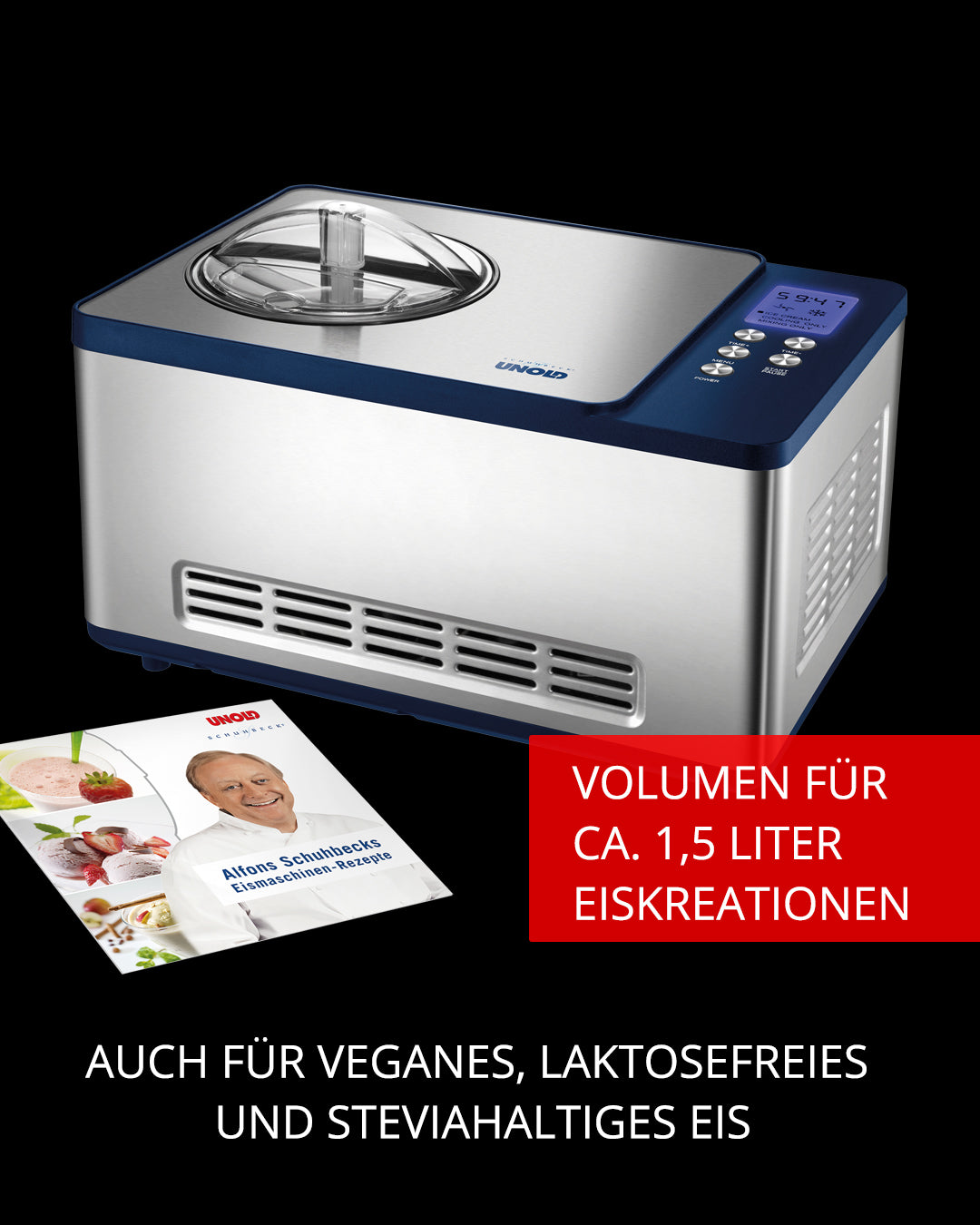 Eine Unold Eismaschine Schuhbeck Exklusiv 1,5L in Silber-Blau steht vor schwarzem Hintergrund neben einem Eisbuch. Text: „Volumen für ca. 1,5Liter Eiskreationen – auch für veganes, laktosefreies und Stevia-Eis.“.