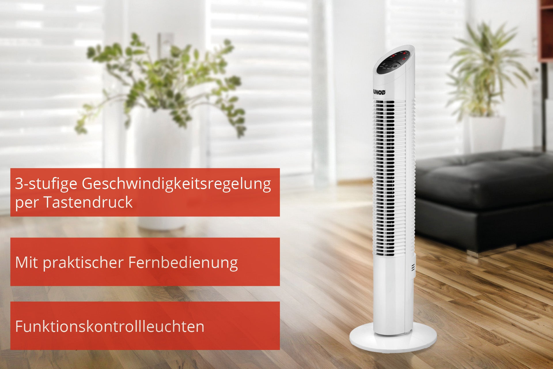 Der Unold TURMVENTILATOR TOWER, ein weißer Ventilator, steht in einem modernen Wohnzimmer mit großen Fenstern. Der deutsche Text hebt die 3-Stufen-Steuerung, die praktische Fernbedienung und die Funktionskontrollleuchten hervor.
