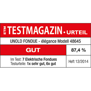 Das ETM Testmagazin (12/2014) bewertete das Unold Fondue Elégance nach dem Test von 7 Elektro-Fondues mit der Note „GUT“ von 87,4 %.