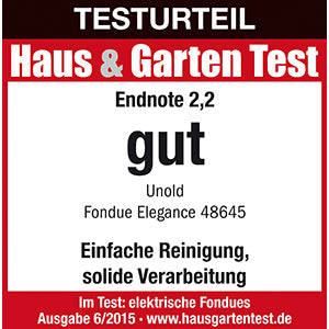 Der Haus & Garten Test vergibt in der Ausgabe 6/2015 zum Thema Elektro-Fondues an das Unold Fondue Elégance die Note 2,2 (gut) und lobt dabei die einfache Reinigung und die robuste Bauweise.